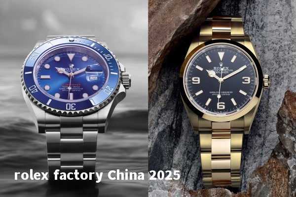 rolex factory China 2025
